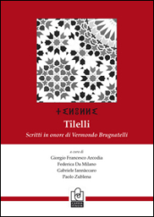 Tilelli. Scritti in onore di Vermondo Brugnatelli. Ediz. italiana, francese e inglese