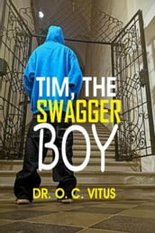 Tim, The Swagger Boy