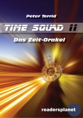 Time Squad 11: Das Zeit-Orakel