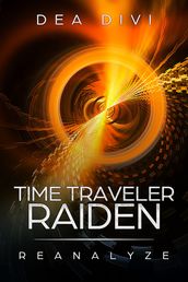 Time Traveler Raiden: Reanalyze