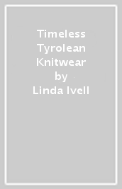 Timeless Tyrolean Knitwear