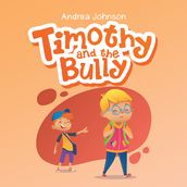 Timothy and the Bully