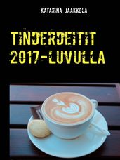 Tinderdeitit 2017-luvulla