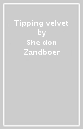 Tipping velvet