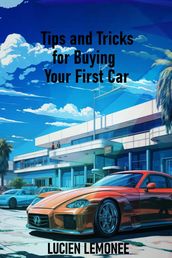 Tips and Tricks You Should Know Before Buying a Car