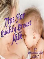 Tips for Quality Breast Milk