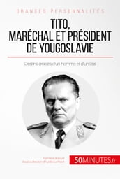 Tito, maréchal et président de Yougoslavie