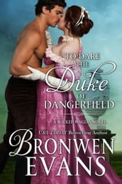 To Dare the Duke of Dangerfield (Book #1 Wicked Wagers Trilogy)