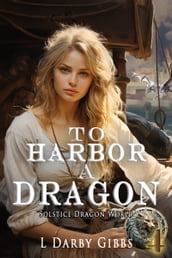 To Harbor a Dragon