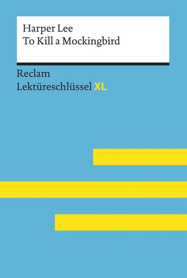 To Kill a Mockingbird von Harper Lee: Reclam Lektüreschlüssel XL - Andrew Williams - Harper Lee