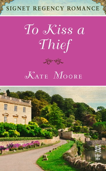 To Kiss a Thief - Kate Moore