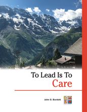 To Lead Is To Care