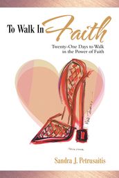 To Walk in Faith