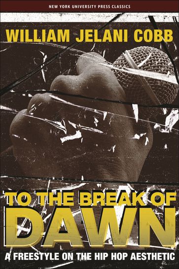 To the Break of Dawn - William Jelani Cobb