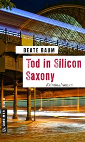 Tod in Silicon Saxony