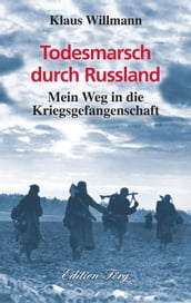 Todesmarsch durch Russland