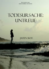 Todesursache: Untreue (Buch #10 in der Reihe Karibische Morde)