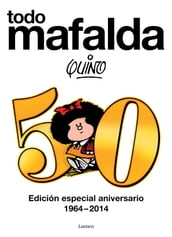 Todo Mafalda. Edición definitiva