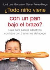 Todo niño viene con un pan bajo el brazo?