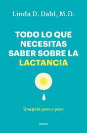 Todo lo que necesitas saber sobre la lactancia