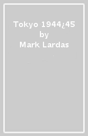 Tokyo 1944¿45