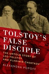 Tolstoy s False Disciple