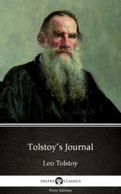 Tolstoy s Journal by Leo Tolstoy (Illustrated)