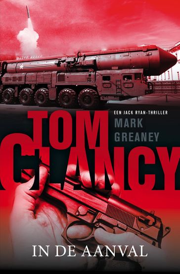 Tom Clancy: In de aanval - Mark Greaney