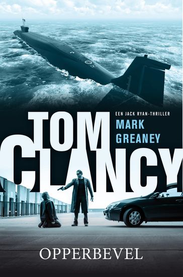 Tom Clancy Opperbevel - Mark Greaney