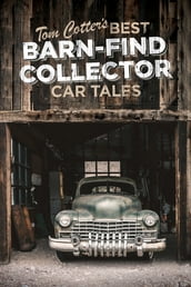 Tom Cotter s Best Barn-Find Collector Car Tales