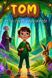 Tom et la forêt enchantée