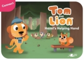 Tom the Lion: Hazel s Helping Hand