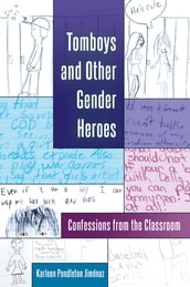 Tomboys and Other Gender Heroes