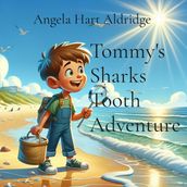 Tommy s Sharks Tooth Adventure