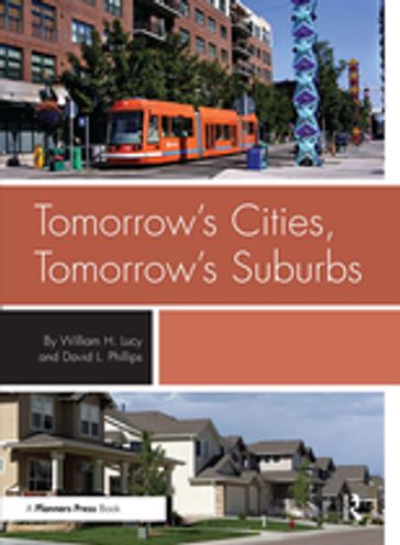 Tomorrow's Cities, Tomorrow's Suburbs - William Lucy