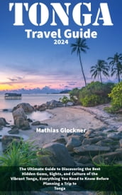 Tonga Travel Guide 2024