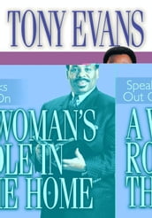 Tony Evans Speaks Out On A Woman s Role In The Home