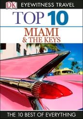 Top 10 Miami and the Keys