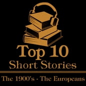 Top 10 Short Stories, The - The 1900 s - The Europeans