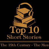Top 10 Short Stories, The - The 19th Century - The Men