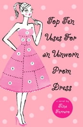 Top Ten Uses for an Unworn Prom Dress