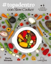 #Topadentro con Slow cooker