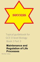 Topical Guidebook For GCE O Level Biology 2 Part 3