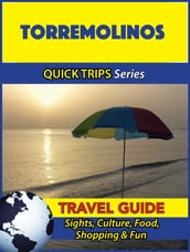 Torremolinos Travel Guide (Quick Trips Series)
