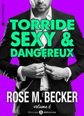 Torride, sexy et dangereux - 6