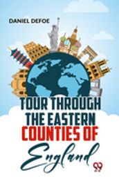 Tour Through The Eastern Counties Of England