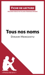 Tous nos noms de Dinaw Mengestu (Fiche de lecture)