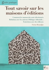 Tout savoir sur les maisons d édition