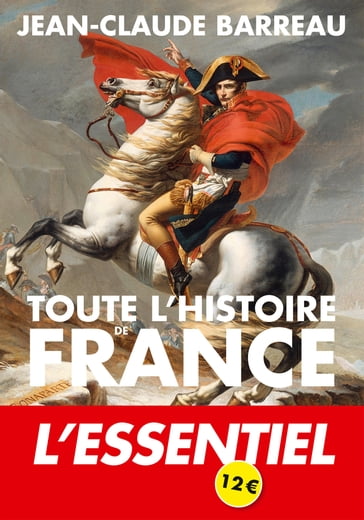 Toute l'histoire de France - Jean-Claude Barreau