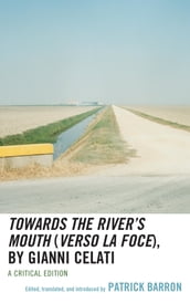 Towards the River s Mouth (Verso la foce), by Gianni Celati